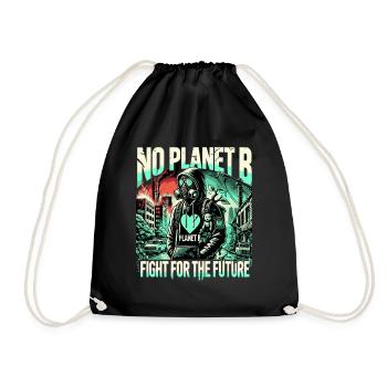 No Planet B Fight for the Future - Drawstring Bag - black - Front