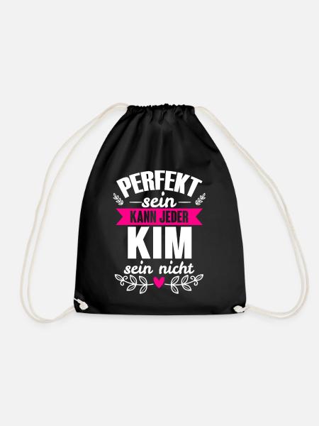 Kim - Perfekt Sein Kann Jeder Kim Sein Nicht - Turnbeutel - Schwarz