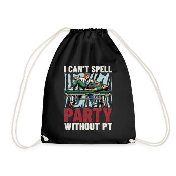 Physical Therapist I Can't Spell Party Therapist - Turnbeutel - Schwarz - Vorne