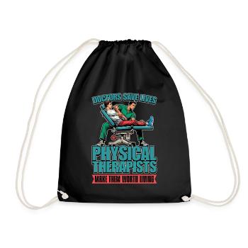 Physical Therapist Doctors Save Lives Chiropractor - Turnbeutel - Schwarz - Vorne