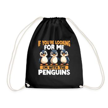 Wenn Du Mich Suchst, Bin Ich Bei Den Pinguinen - Turnbeutel - Schwarz - Vorne