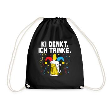 KI denkt. Ich trinke. - Lustiges KI Fasching - Turnbeutel - Schwarz - Vorne