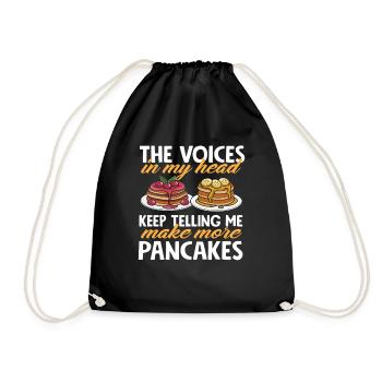 Stimmen Sagen Mach Mehr Pancakes - Turnbeutel - Schwarz - Vorne