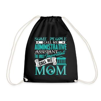 Some People Call Me Administrative Assistant Mom - Drawstring Bag - black - Front