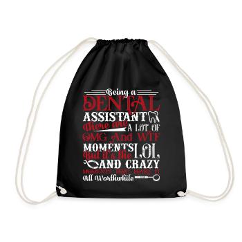 Dental Assistant Being A Dental Assistant - Drawstring Bag - black - Front