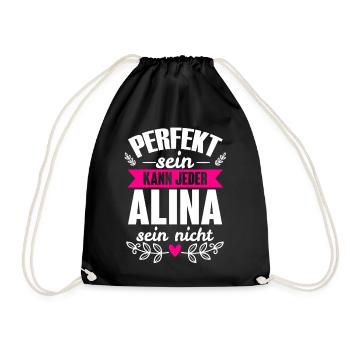 Alina - Perfekt Sein Kann Jeder Alina Sein Nicht - Turnbeutel - Schwarz - Vorne