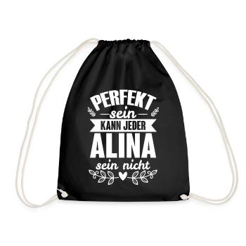 Alina - Perfekt Sein Kann Jeder Alina Sein Nicht - Turnbeutel - Schwarz - Vorne