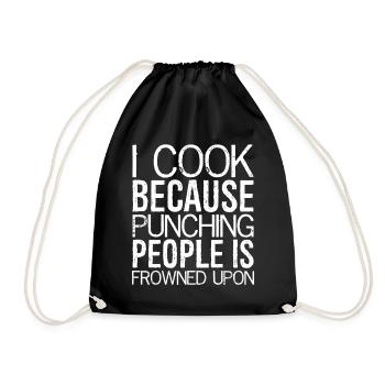 I cook because punching people is frowned upon - Drawstring Bag - black - Front