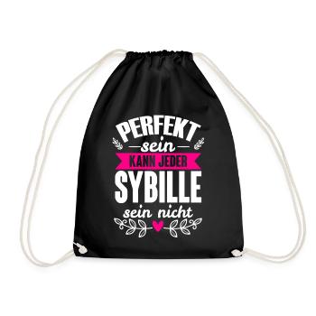 Sybille Perfekt Sein Kann Jeder Sybille Sein Nicht - Turnbeutel - Schwarz - Vorne
