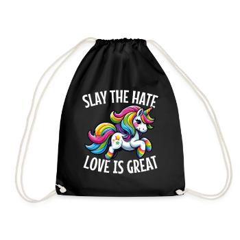 Slay The Hate Love Is Great Lgbtq+ Unicorn Pride - Turnbeutel - Schwarz - Vorne