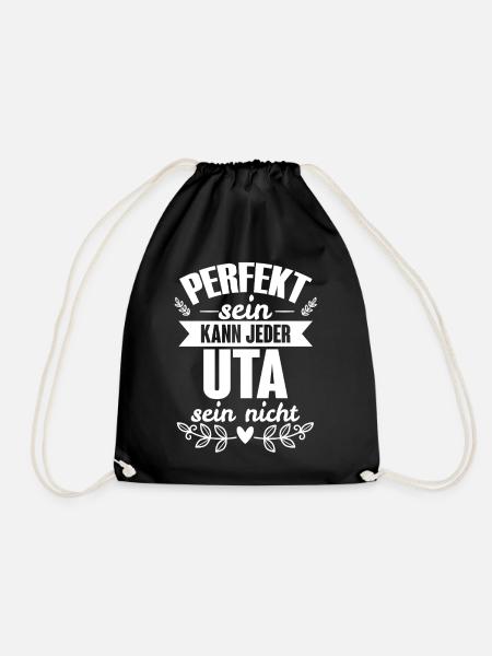 Uta - Perfekt Sein Kann Jeder Uta Sein Nicht - Turnbeutel - Schwarz