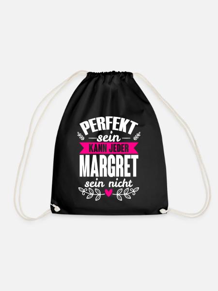 Margret Perfekt Sein Kann Jeder Margret Sein Nicht - Turnbeutel - Schwarz