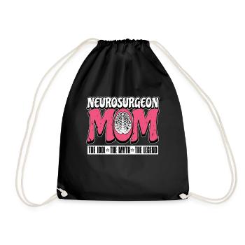 Neurosurgeon Mom The Idol The Myth Brain Doctor - Drawstring Bag - black - Front