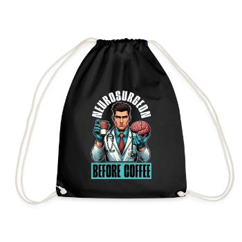 Neurosurgeon Before Brain Doctor Coffee Lover - Turnbeutel - Schwarz - Vorne