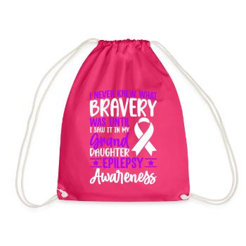 I Never Knew What Bravery Was Until Funny - Drawstring Bag - fuchsia - Front