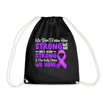 We Don't Know How Strong We Are Until Chiari - Drawstring Bag - black - Front
