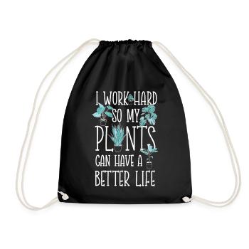 Plant Lover Gardening I Work Hard - Drawstring Bag - black - Front