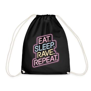 Eat Sleep Rave Repeat - Neon Sign Design - Turnbeutel - Schwarz - Vorne