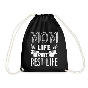 Mother's Day Mom Life Is Best Life - Drawstring Bag - black - Front
