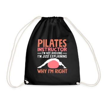 Pilates Teacher Funny Statement Why I'm Right - Drawstring Bag - black - Front