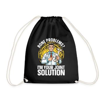 Orthopedic Surgeon Bone Problems I'm Your Doctor - Drawstring Bag - black - Front