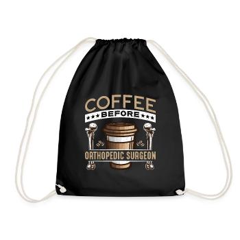 Orthopedic Surgeon Coffee Orthopedist Coffee Lover - Drawstring Bag - black - Front