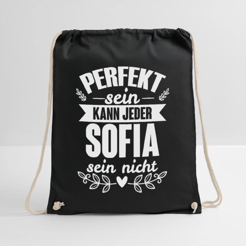 Sofia - Perfekt Sein Kann Jeder Sofia Sein Nicht Turnbeutel