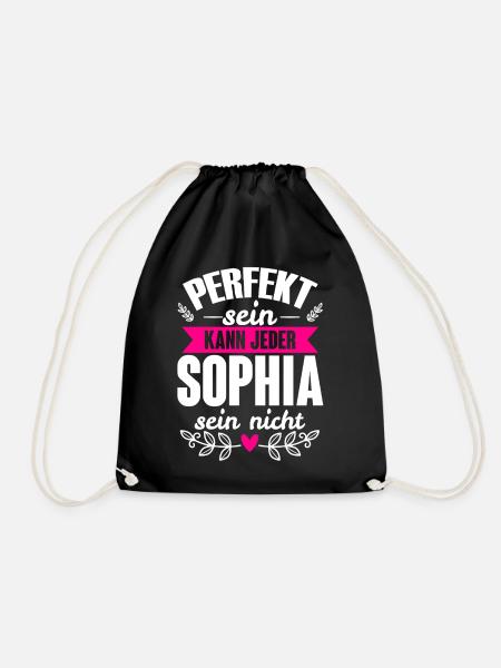 Sophia - Perfekt Sein Kann Jeder Sophia Sein Nicht - Turnbeutel - Schwarz