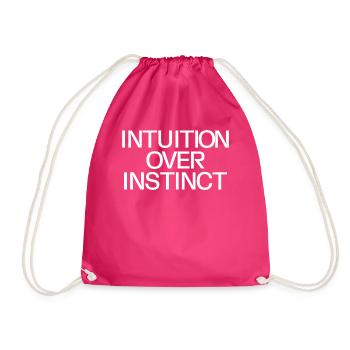 Intuition over instinct Inspirational - Drawstring Bag - fuchsia - Front