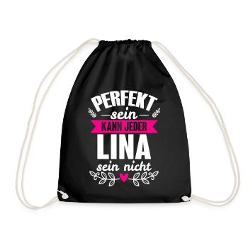 Lina - Perfekt Sein Kann Jeder Lina Sein Nicht - Turnbeutel - Schwarz - Vorne