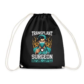 Transplant Surgeon Before Physician Coffee Lover - Turnbeutel - Schwarz - Vorne