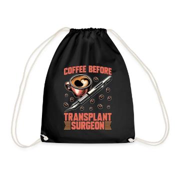 Transplant Surgeon Coffee Hospital Coffee Lover - Turnbeutel - Schwarz - Vorne