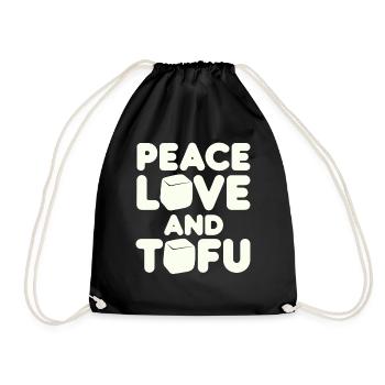 Frieden Liebe Und Tofu Vegan Vegetarisch - Turnbeutel - Schwarz - Vorne