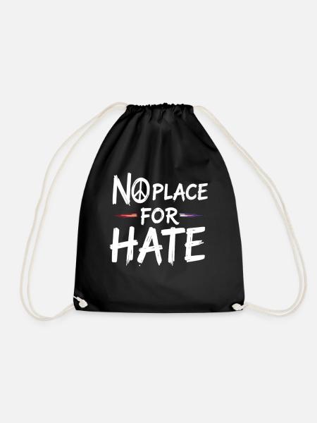 No Place for Hate Friedensbotschaft gegen Hass - Turnbeutel - Schwarz