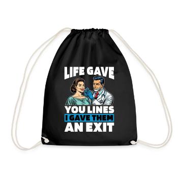 Plastic Surgery Life Gave You Lines Cosmetic Nurse - Drawstring Bag - black - Front