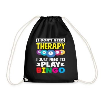 Bingo Player Therapy Not Necessary - Drawstring Bag - black - Front