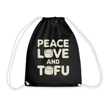 Frieden Liebe Und Tofu Vegan Vegetarisch - Turnbeutel - Schwarz - Vorne