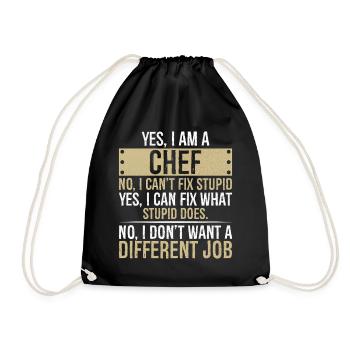 yes I am CHEF no I can't fix stupid yes I can fix - Drawstring Bag - black - Front