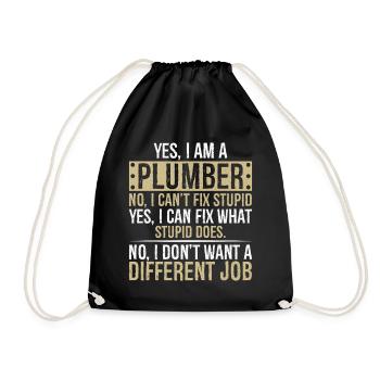 yes I am a Plumber no I can't fix stupid yes I can - Drawstring Bag - black - Front