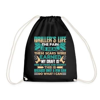 Driller's Life The Pain Is Real - Drawstring Bag - black - Front