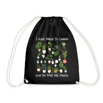 Plant Lover Gardening I Just Want - Turnbeutel - Schwarz - Vorne