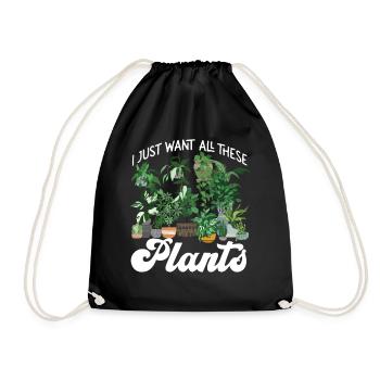 Plant Lover Gardening I Just Want - Turnbeutel - Schwarz - Vorne