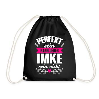Imke - Perfekt Sein Kann Jeder Imke Sein Nicht - Turnbeutel - Schwarz - Vorne