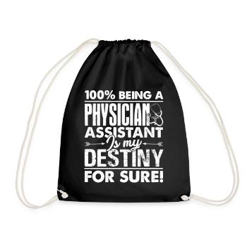 Physician Assistant Is My Destiny For Sure - Drawstring Bag - black - Front