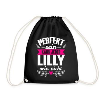 Lilly - Perfekt Sein Kann Jeder Lilly Sein Nicht - Turnbeutel - Schwarz - Vorne