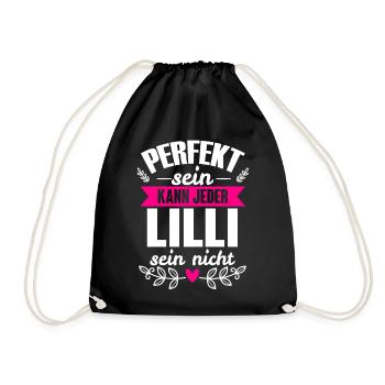 Lilli - Perfekt Sein Kann Jeder Lilli Sein Nicht - Turnbeutel - Schwarz - Vorne