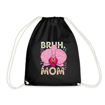 Bruh Mom Orchidee - Turnbeutel - Schwarz - Vorne