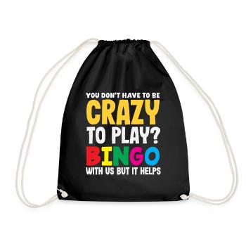 Du Musst Nicht Verrückt Sein Um Bingo Zu Spielen - Turnbeutel - Schwarz - Vorne