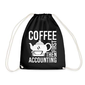coffee first then accounting - Turnbeutel - Schwarz - Vorne