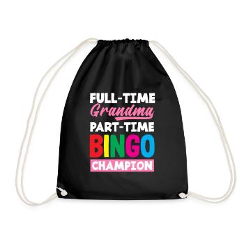 Full Time Granny Part Time Bingo Champion - Drawstring Bag - black - Front
